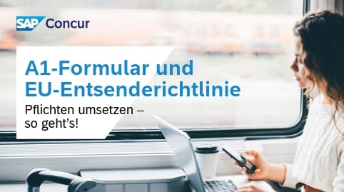 A1-Bescheinigung und EU-Entsenderichtlinie: Pflichten umsetzen